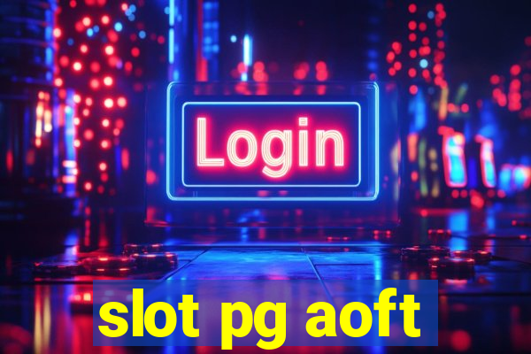 slot pg aoft