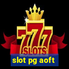 slot pg aoft