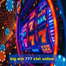 big win 777 slot online