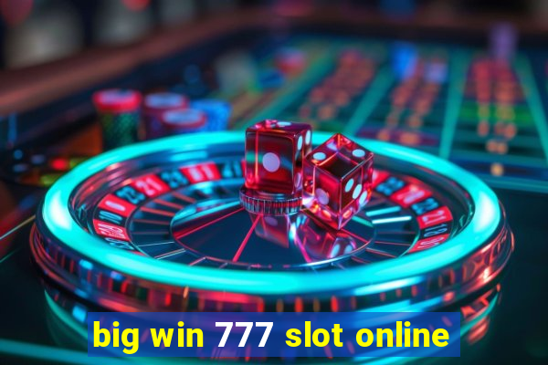 big win 777 slot online