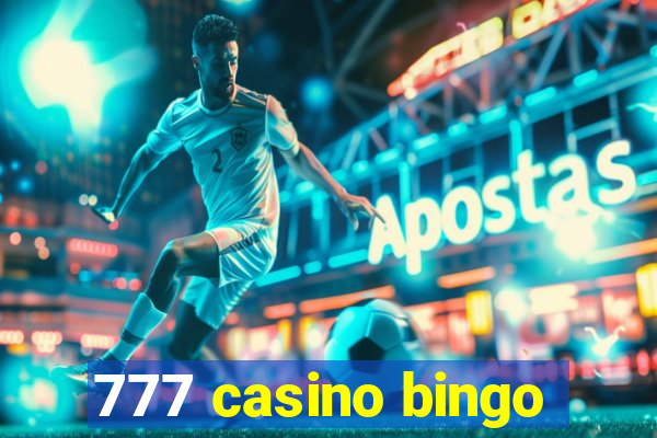 777 casino bingo