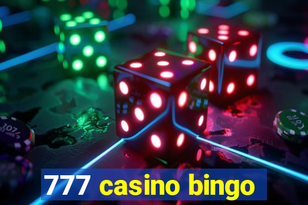 777 casino bingo