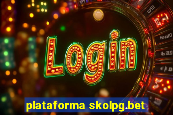 plataforma skolpg.bet