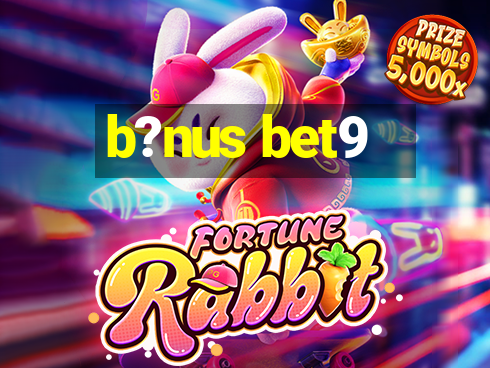 b?nus bet9