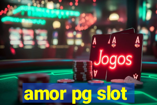 amor pg slot