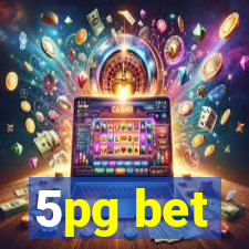 5pg bet