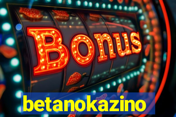 betanokazino