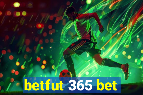 betfut 365 bet