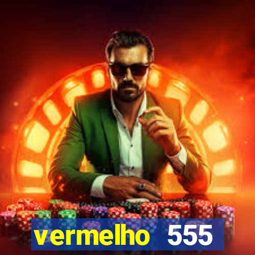 vermelho 555 plataforma de jogos