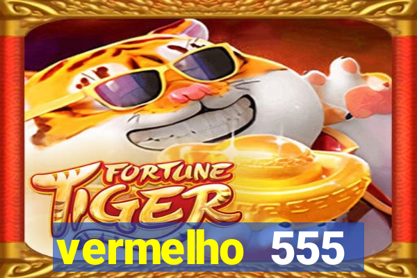 vermelho 555 plataforma de jogos