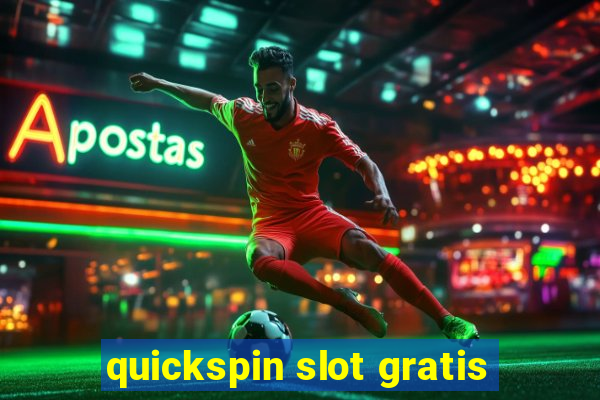 quickspin slot gratis