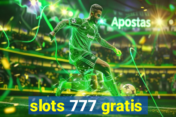 slots 777 gratis