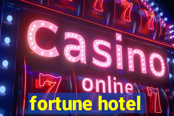 fortune hotel