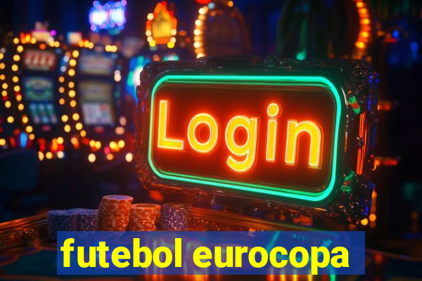 futebol eurocopa