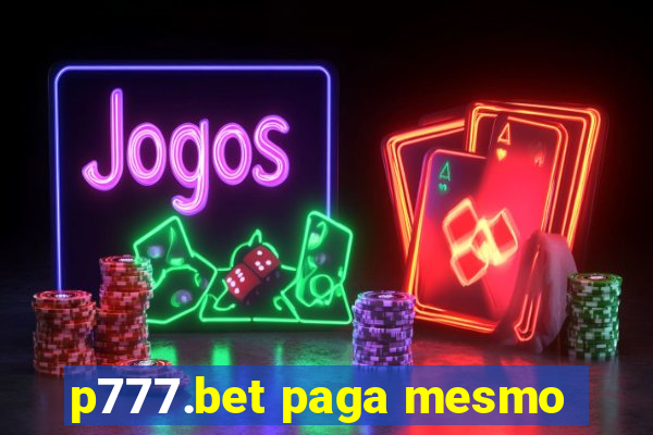 p777.bet paga mesmo