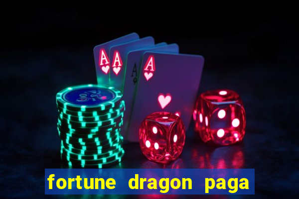 fortune dragon paga que horas