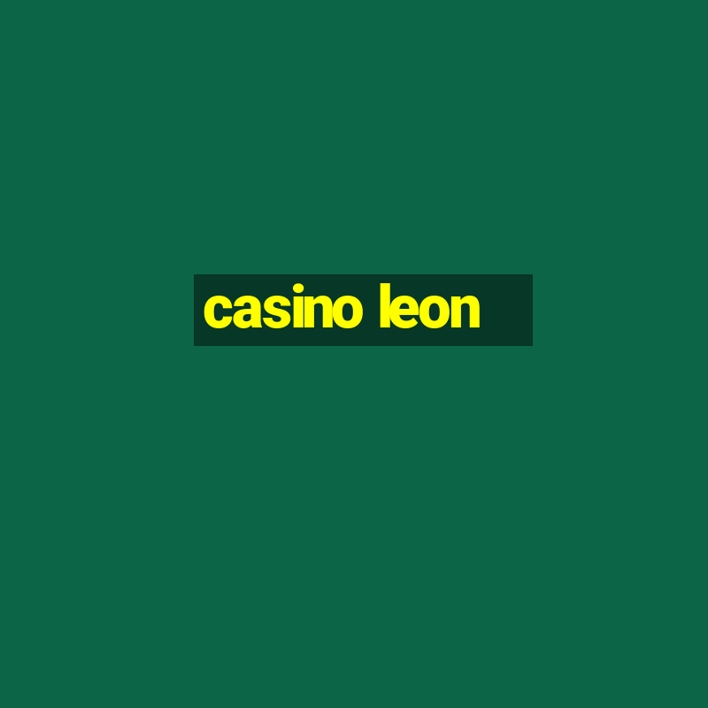 casino leon