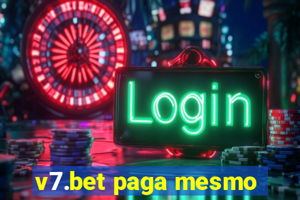 v7.bet paga mesmo