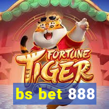 bs bet 888