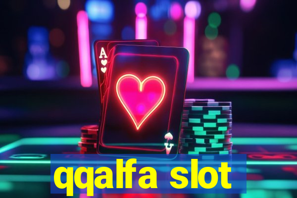 qqalfa slot