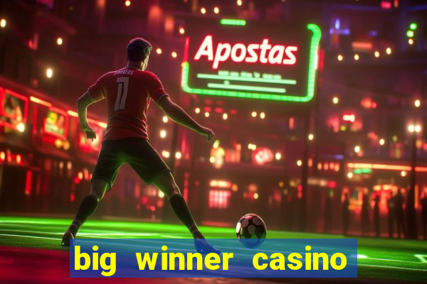 big winner casino real cash