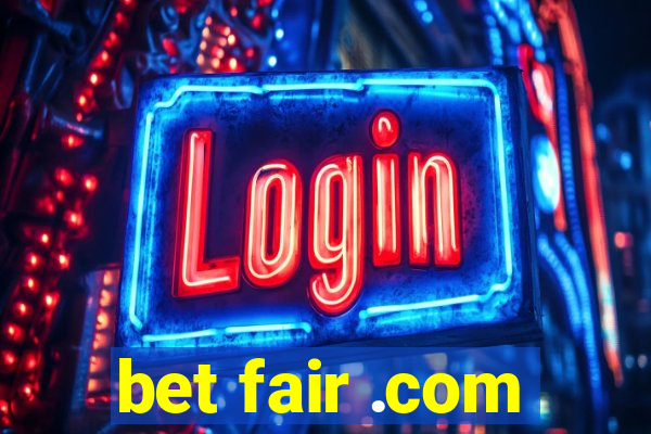 bet fair .com