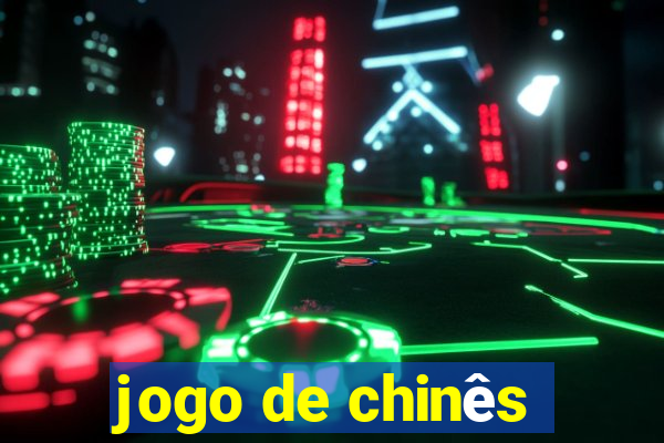 jogo de chinês