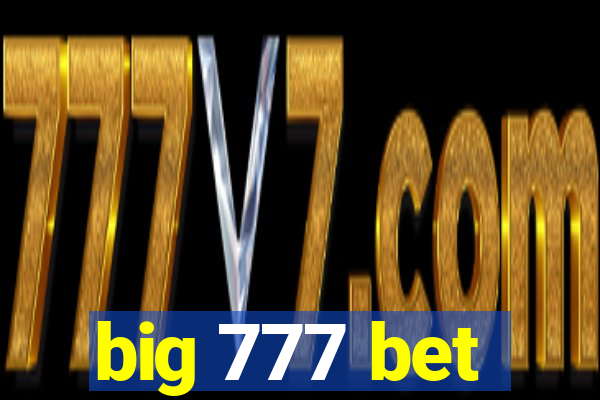 big 777 bet