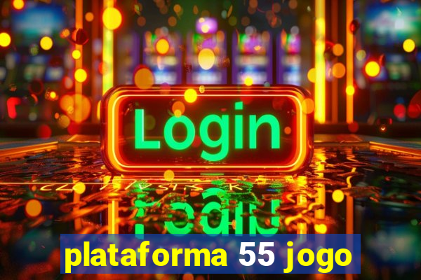 plataforma 55 jogo