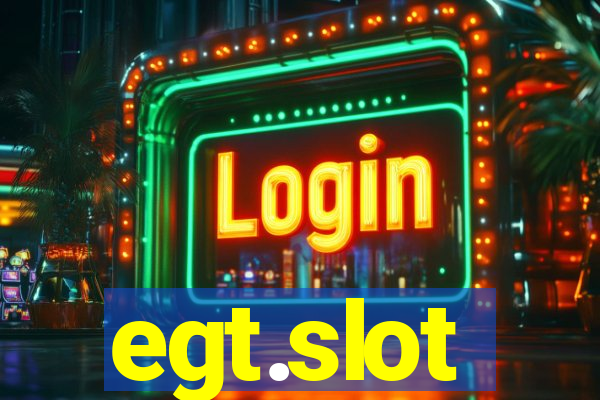 egt.slot