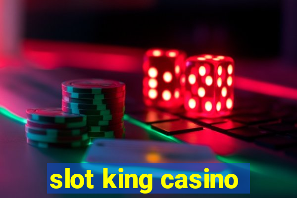 slot king casino