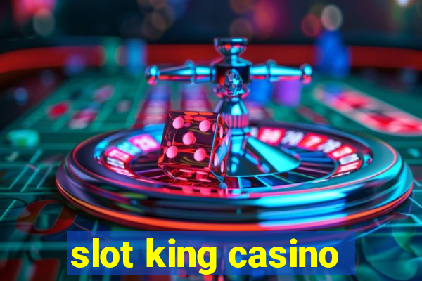 slot king casino