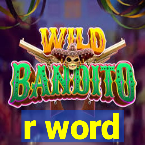 r word