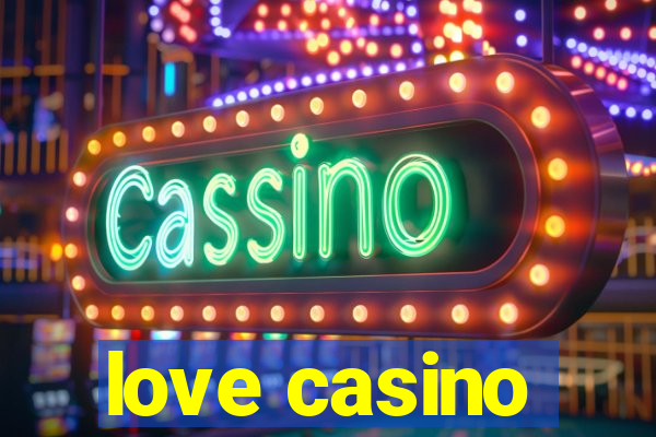 love casino