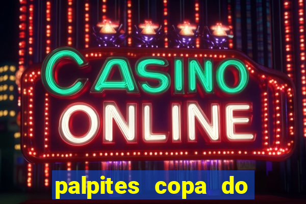 palpites copa do brasil 2024