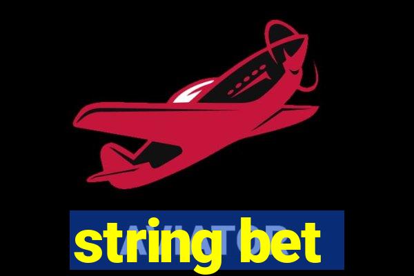 string bet