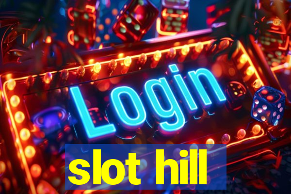 slot hill