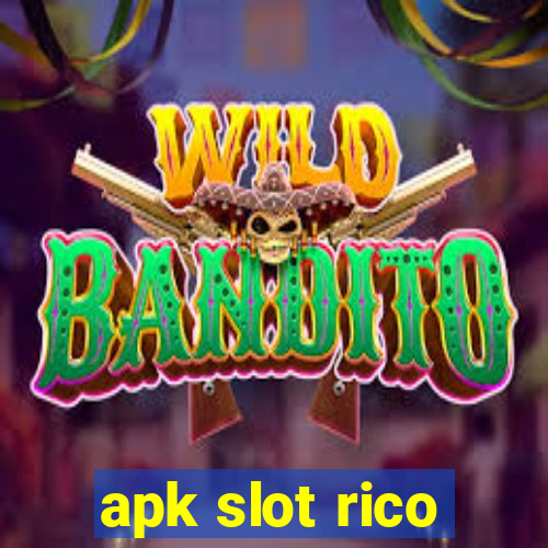 apk slot rico