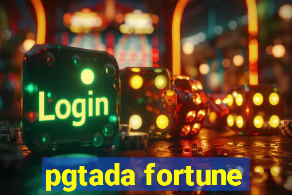 pgtada fortune