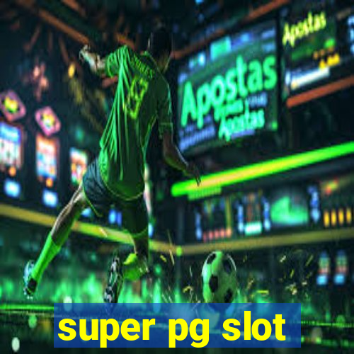 super pg slot