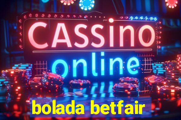 bolada betfair