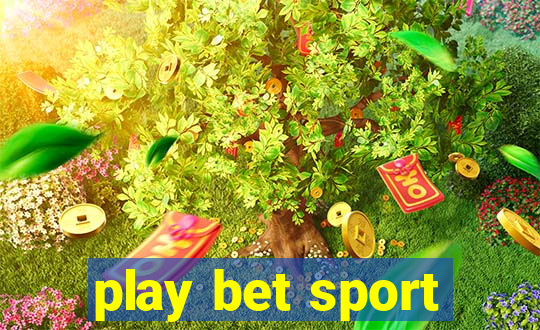 play bet sport