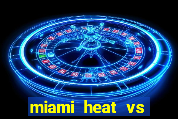 miami heat vs golden state