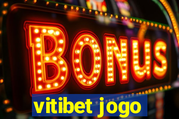 vitibet jogo