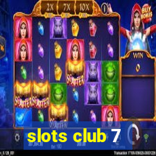 slots club 7