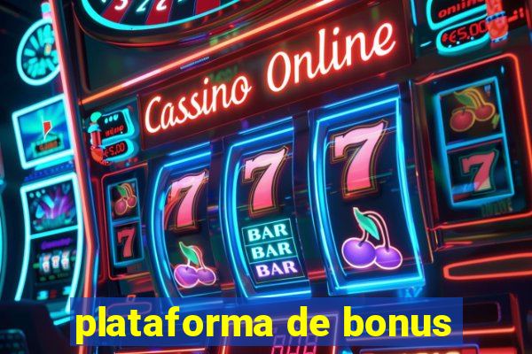 plataforma de bonus