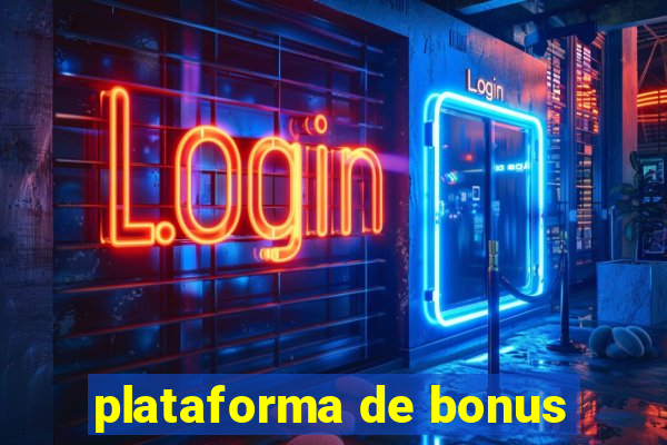 plataforma de bonus