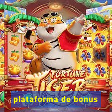 plataforma de bonus