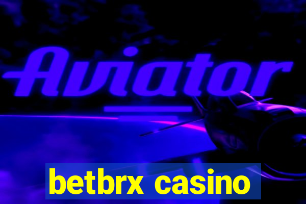 betbrx casino