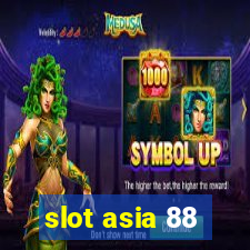 slot asia 88